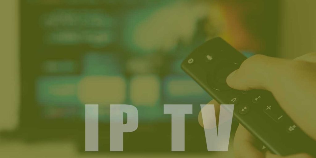 IPTV Nedir? İPTV Özellikleri Nelerdir?