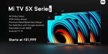 Android TV 10 ile Mi TV 5X Hindistan'da Piyasaya Sürüldü: Fiyat, Özellikler
